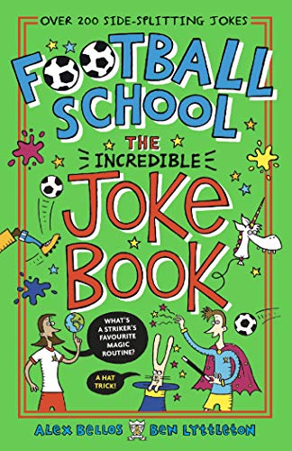 Football School: The Incredible Joke Book von Penguin